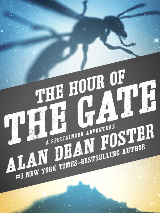 Title details for The Hour of the Gate by Alan Dean Foster - Available